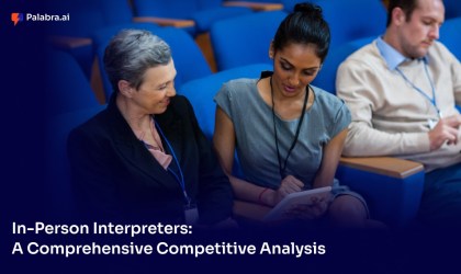 In-Person Interpreters: A Comprehensive Competitive Analysis