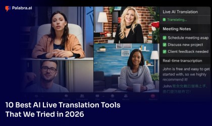 The 10 Best AI Live Translation Tools That We Tried in 2026