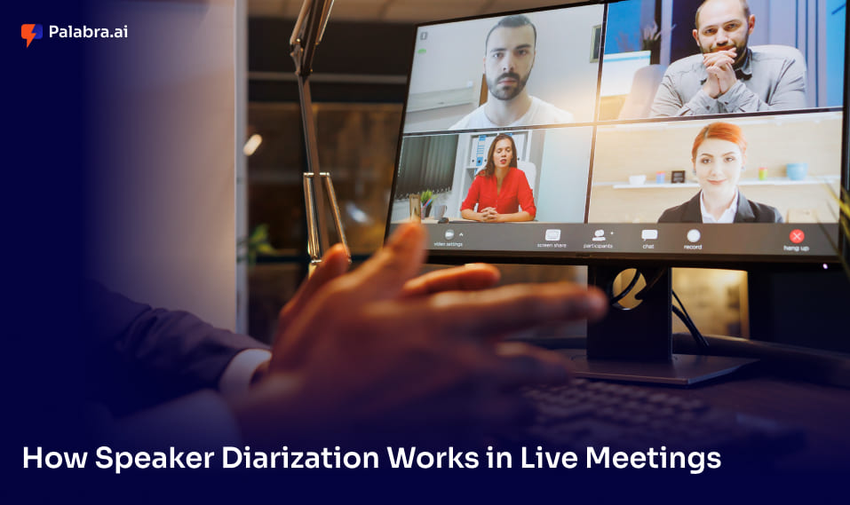How Speaker Diarization Works in Live Meetings