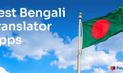 Best Bengali Translator Apps for Live Speech and Text Use
