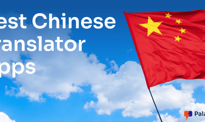 Best Chinese Translator Apps for Live Speech, Text, and Travel