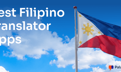 10 Best Filipino Translation Apps for Live Speech, Travel, and Work
