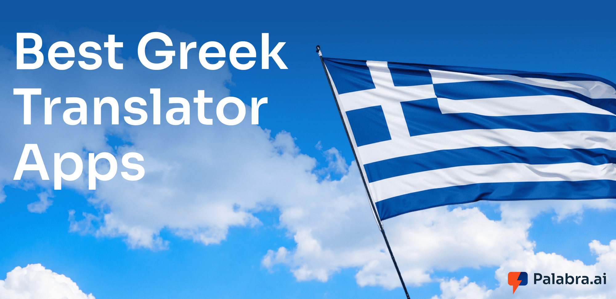 The 7 Best Greek Translation Apps and AI Tools