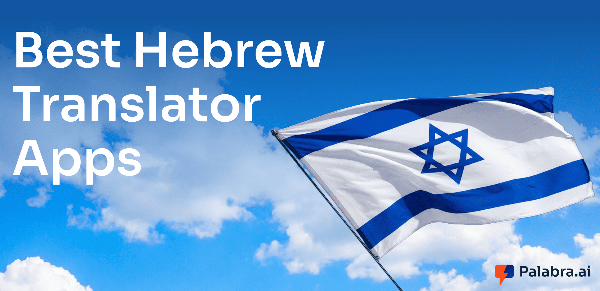 7 Best Hebrew Translator Apps for 2026 (Free & Paid)