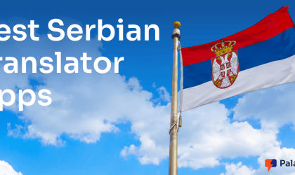 10 Best Serbian Translation Apps for Live Speech, Travel, and Work