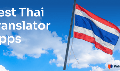 10 Best Thai Translation Apps for Live Speech, Travel, and Work