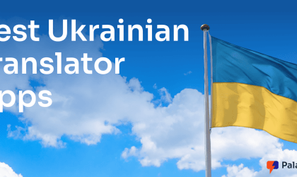 Best Ukrainian Translator Apps for Live Speech, Text, and Travel